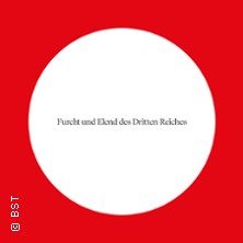 Furcht und Elend des Dritten Reiches 30.04.2026 Badisches Staatstheater Karlsruhe