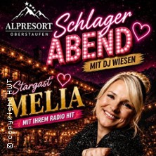 Schlagerabend mit DJ Wiesen & MELIA 11.07.2026 AlpResort Hubertushof