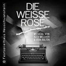(Premiere) Die Weiße Rose Füssen