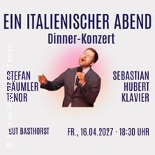 Dinner-Konzert Ein italienischer Abend - Arien, Canzoni & Welthits auf Gut Bastho 16.04.2027 Gut Basthorst