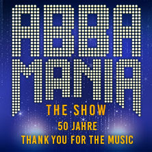 ABBAMANIA THE SHOW - Thank you for the music - Tour 2027 08.05.2027 EmslandArena