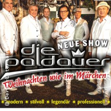 Die Paldauer - Weihnachten wie im Märchen 2025 27.12.2025 Bamberger Konzert- und Kongresshalle