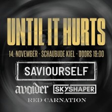 Until It Hurts 14.11.2025 Schaubude Kiel