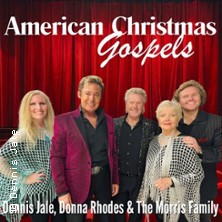 American Christmas Gospels - Dennis Jale & The Morris Family Christmas 28.11.2026 MUSIKOMM