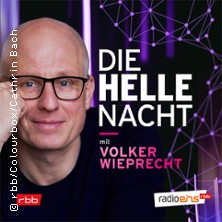Die Helle Nacht - mit Volker Wieprecht 25.10.2026 Rundfunk Berlin-Brandenburg
