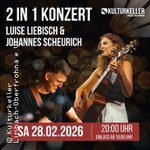 2 in 1 Konzert - Luise Liebisch & Johannes Scheurich