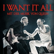 I Want It All - An Evening with the Music of Queen 12.03.2026 Capitol Mannheim