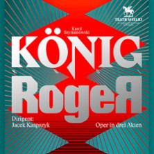 König Roger - Szymanowski/Kaspszyk