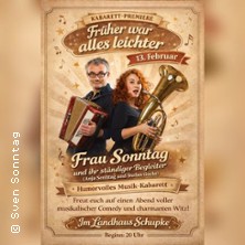 Frau Sonntag und ihr ständiger Begleiter 13.02.2026 Landhaus Schupke