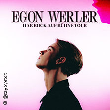 Egon Werler - Hab Bock auf Bühne Tour
