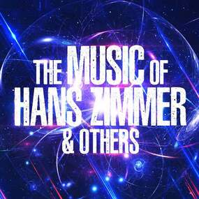 The Music of Hans Zimmer & Others 07.03.2027 Weser-Ems-Hallen(Kongresshalle)