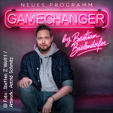 GameChanger by Bastian Bielendorfer 14.02.2027 Stadthalle Cloppenburg