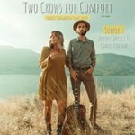 Two Crows for Comfort - Singer- Songwriter | Folk | Roots