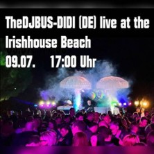 The DJBUS-DIDI (DE) at the Irishhouse 09.07.2026 Irish House