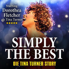 Simply The Best - Die Tina Turner Story 12.04.2026 Tempodrom