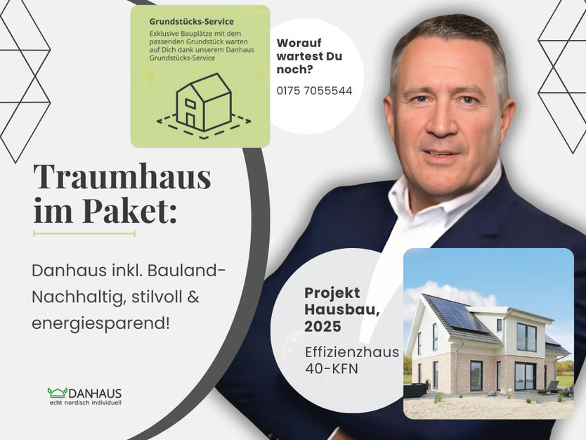 Jetzt bauen mit Danhaus - Grundstück bereits gesichert!