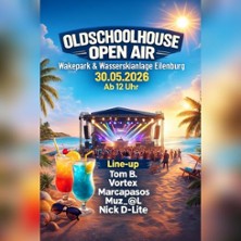 Oldschool House Open Air Eilenburg 30.05.2026 Wasserskipark Eilenburg