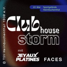 CLUBHOUSE STORM 22.05.2026 Sportgelände TSV Heimbuchenthal