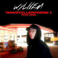 wylhem - Tankstellenpoesie 1 Tour 2026 27.11.2026 Riders Cafe