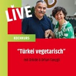 Kochkurs „Türkei Vegetarisch“