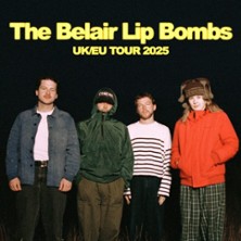 The Belair Lip Bombs - UK/EU Tour 2025 10.11.2025 Maschinenhaus in der Kulturbrauerei