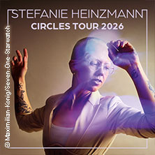 Stefanie Heinzmann - Circles Tour 2026 16.11.2026 Altes Hüttenareal Neunkirchen