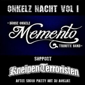 Memento Onkelz Tribute Band - Onkelz Nacht