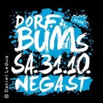 Dorfbums Negast - Feiertagssause!
