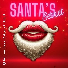 Santa`s Secret 01.12.2025 Pulverfass Cabaret