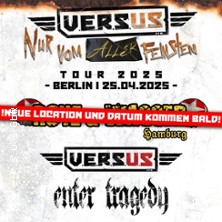 V.E.R.S.U.S + Rotz und Wasser / Nur vom Allerfeinsten Tour 2025 28.02.2026 Reset Club
