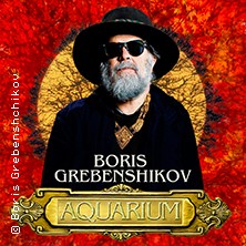 Boris Grebenshchikov - mit der Band Aquarium 13.09.2026 Carlswerk Victoria