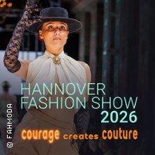 HANNOVER FASHION SHOW 2026 14.03.2026 Orangerie Herrenhausen