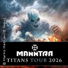 Manntra - Titans Tour 2026 21.02.2026 Musikzentrum Hannover