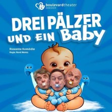 Drei Pälzer und ein Baby 02.10.2027 Congress Center Ramstein