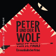Peter und der Wolf von St. Pauli 02.03.2026 Schmidts Tivoli