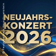 Neujahrskonzert 01.01.2026 Festspielhaus Füssen
