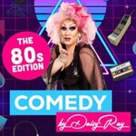 COMEDY by Daisy Ray