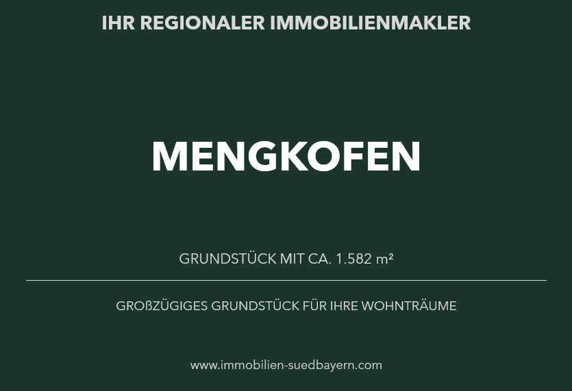 Grundstück Mengkofen - 325.000&euro; | Angebot:25961846