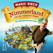Magic Riech - Nimmerland und der verlorene Schatz 08.03.2026 Central Kabarett Leipzig