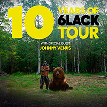 6LACK - 10 Years of 6LACK Tour 13.09.2026 Huxleys Neue Welt