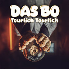 DAS BO - Tourlich Tourlich - 25 Jahre Türlich Türlich 17.10.2026 Cafe Central Weinheim