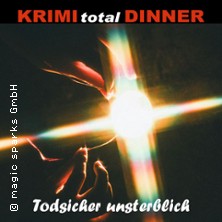 KRIMI total DINNER - Todsicher unsterblich 20.03.2026 First Inn Hotel Zwickau