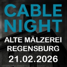 Cablenight - A tribute to a Live Energized by Techno 21.02.2026 Alte Mälzerei Regensburg