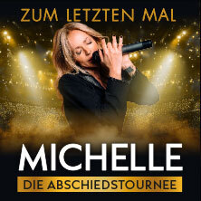 MICHELLE - Zum letzten Mal - Flutlicht - Die Tournee 2026 Lingen