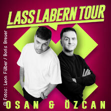 Osan & Özcan – „Lass Labern!“ Tour Rheine