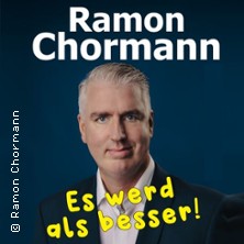 Ramon Chormann - Es werd als besser! 12.06.2026 Sängerhalle Saulheim