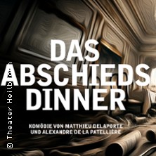 Das Abschiedsdinner (Premiere) 10.07.2026 Theater Heilbronn