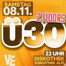 Ü30 / Ü40 Party Norderstedt - ALPtraum Discothek 08.11.2025 ALPtraum Discothek
