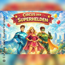 Circus der Superhelden in Diepholz 16.05.2026 Marktplatz