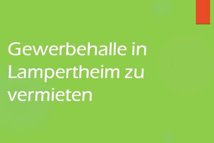 Gewerbeobjekt Lampertheim - 1.950&euro; | Angebot:25030614